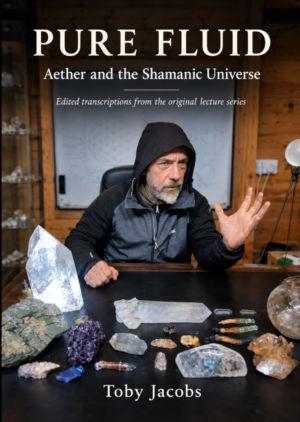PURE FLUID Aether and the Shamanic Universe